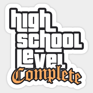 High School Level Complete - Graduation Sticker